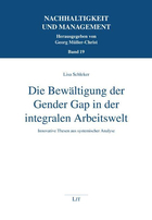 Die Bewältigung der Gender Gap in der integralen Arbeitswelt